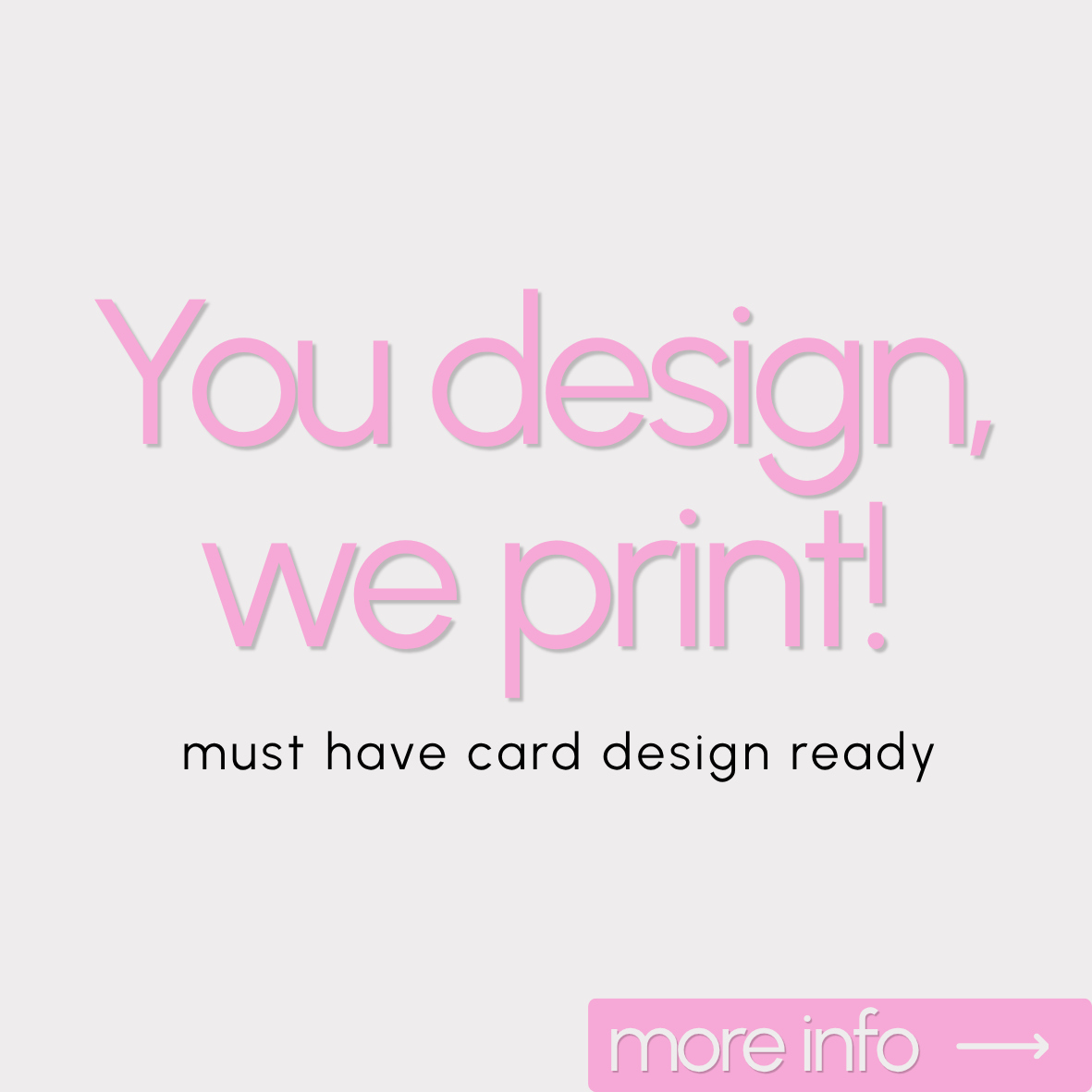 You design, we print
